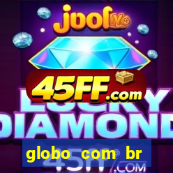 globo com br absolutamente noticias
